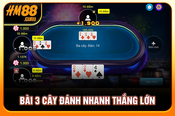 Bài 3 cây đánh nhanh thắng lớn Bài 3 cây đánh nhanh thắng lớn