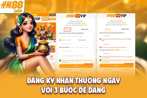 Đăng ký nhận thưởng ngay với 3 bước dễ dàng Đăng ký nhận thưởng ngay với 3 bước dễ dàng