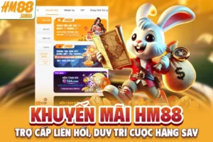 Khuyến Mãi HM88 - Trợ Cấp Liên Hồi, Duy Trì Cược Hăng Say