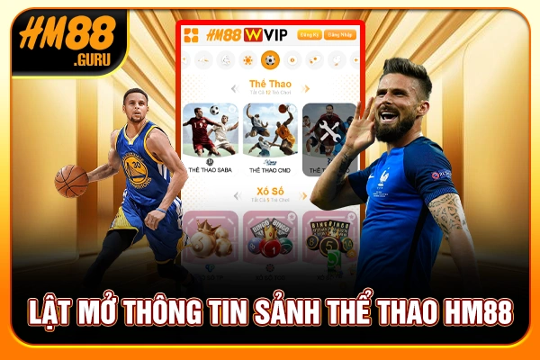 Lật mở thông tin sảnh thể thao HM88 Lật mở thông tin sảnh thể thao HM88