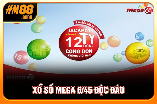 Xổ số Mega 6/45 độc đáo Xổ số Mega 6/45 độc đáo